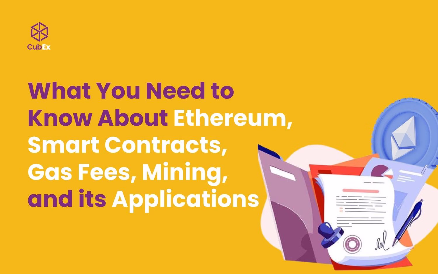 What Is Ethereum? Smart Contracts, Gas Fees, Mining & Real-World Uses