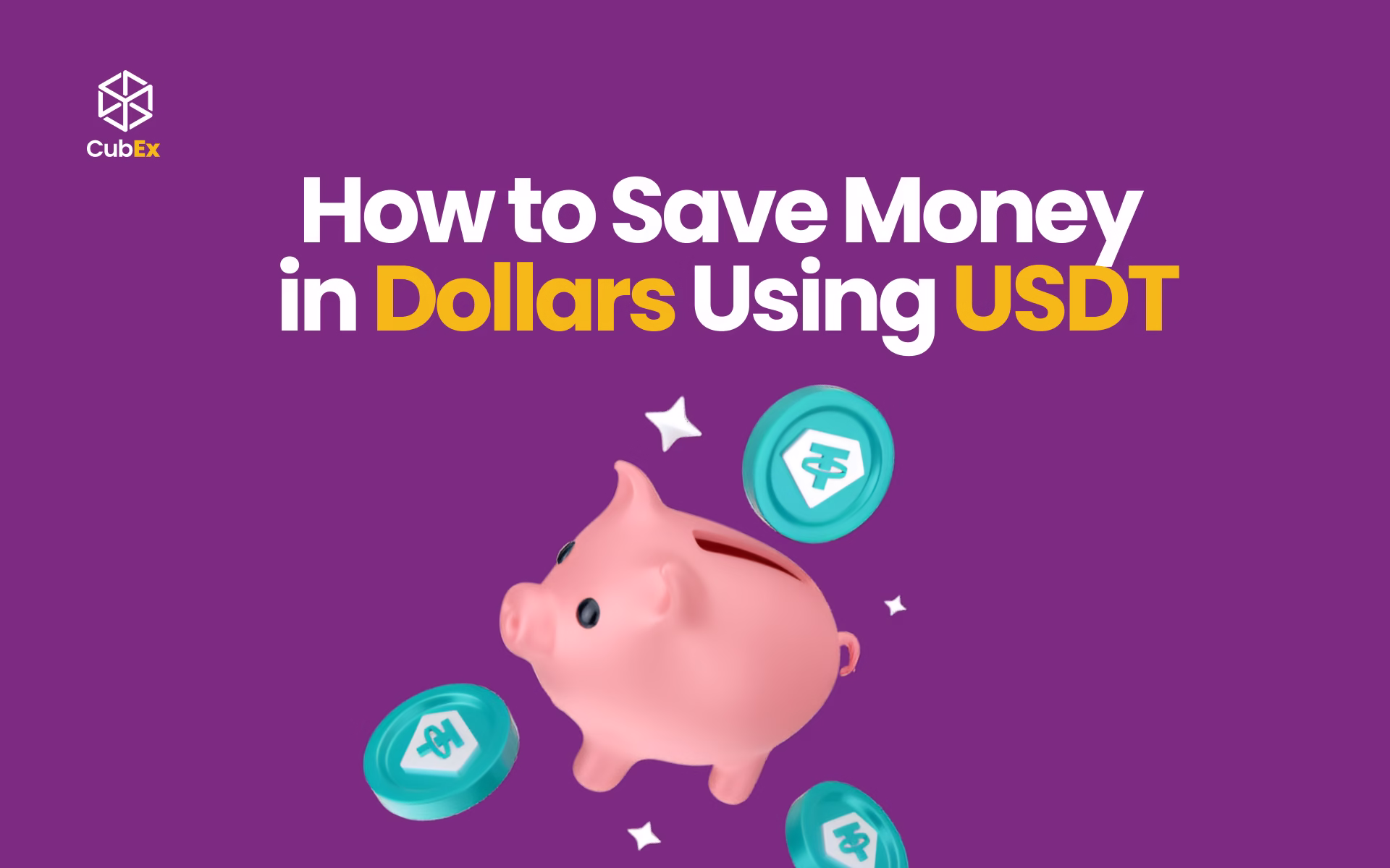 How to Save Money in Dollars Using USDT