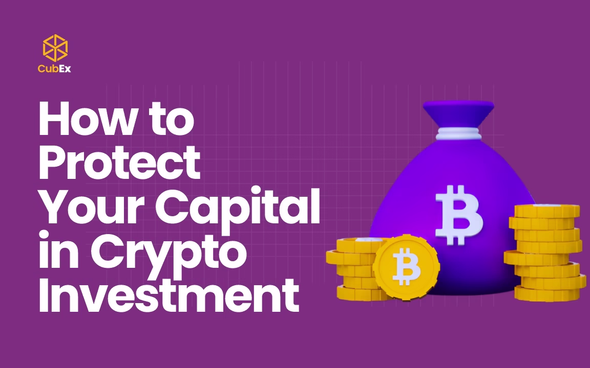 How to Protect Your Capital in Crypto Investment