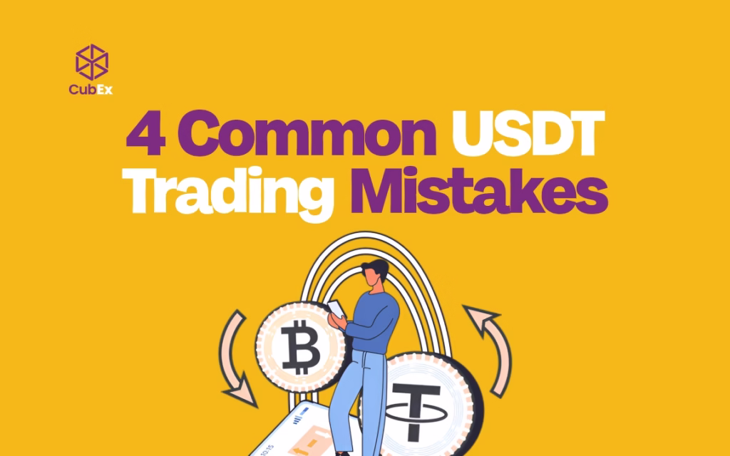 4 Common USDT Trading Mistakes