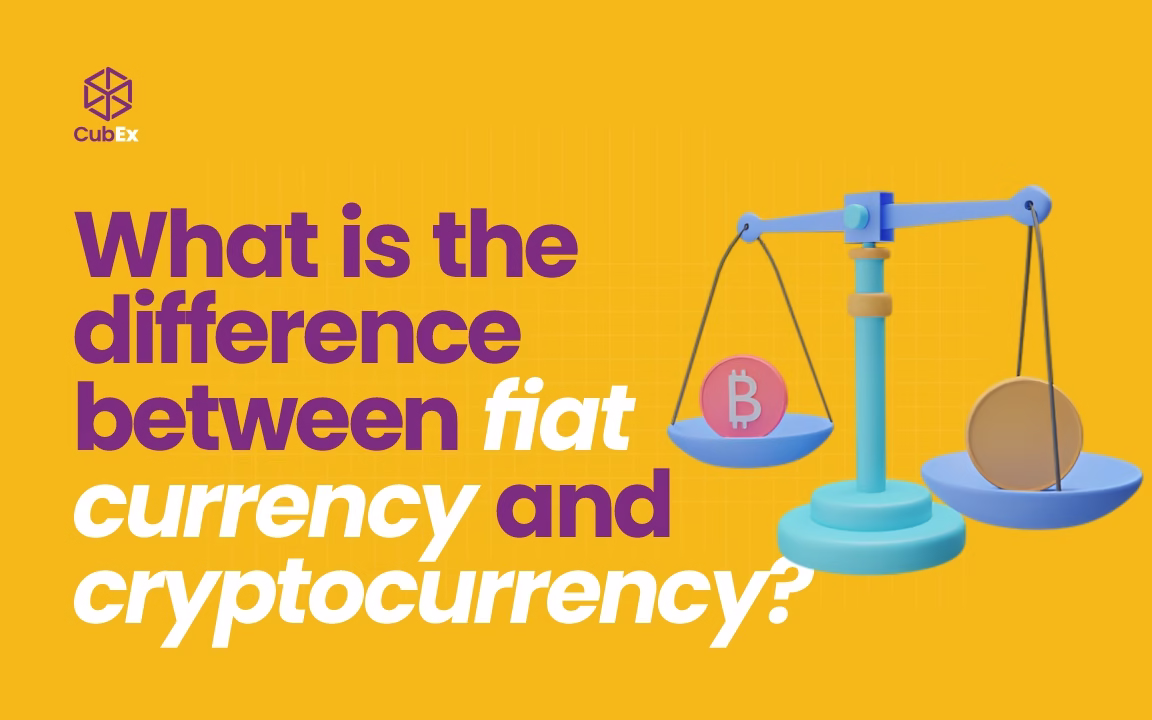 main differences between fiat currency and cryptocurrency