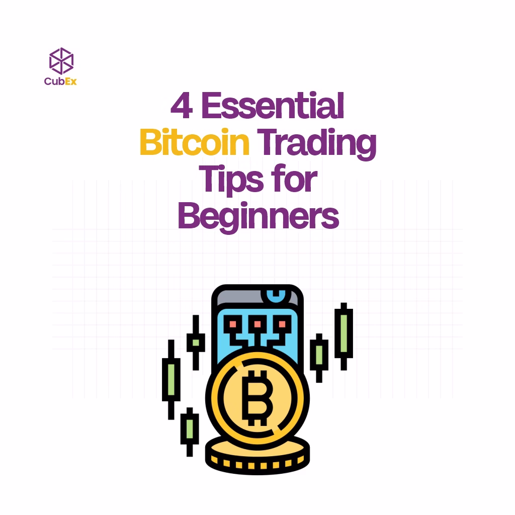 4 Bitcoin Trading Tips for Beginners
